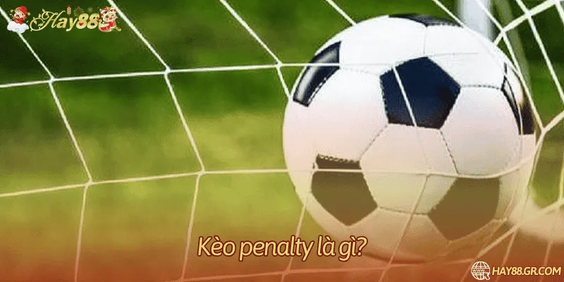 Chi tiết về định nghĩa kèo penalty